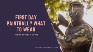 Paintball attire what to wear on first day of paintball